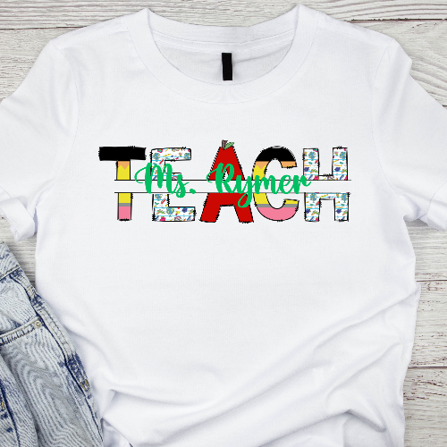 Personalized TEACH Shirt
